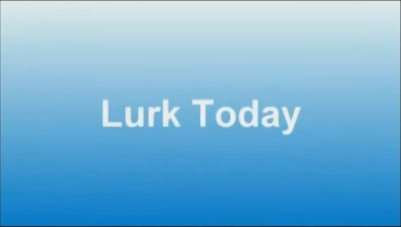 File:Lurk Today Title Card 2.png