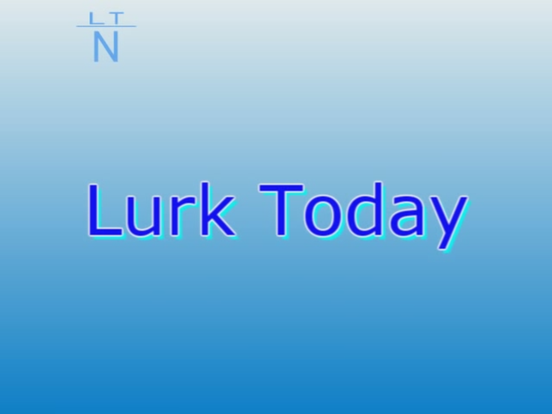 File:Lurk Today Title Card 1.png