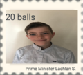 20 ball Prime Minister Lachlan S. Stamp.